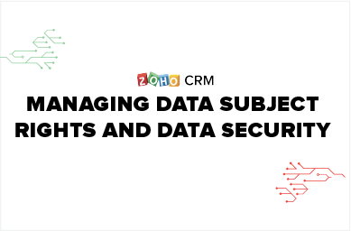 Managing Data Subject Rights and Data Security
