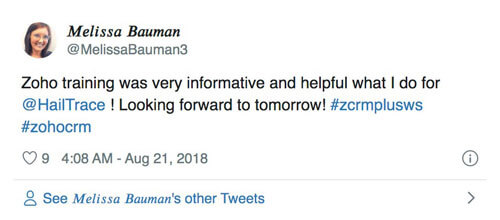 A tweet by Melissa Bauman that says Zoho training was very informative and helpful for what I do at my company–@HailTrace