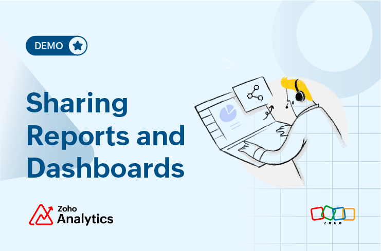 Sharing Reports and Dashboards