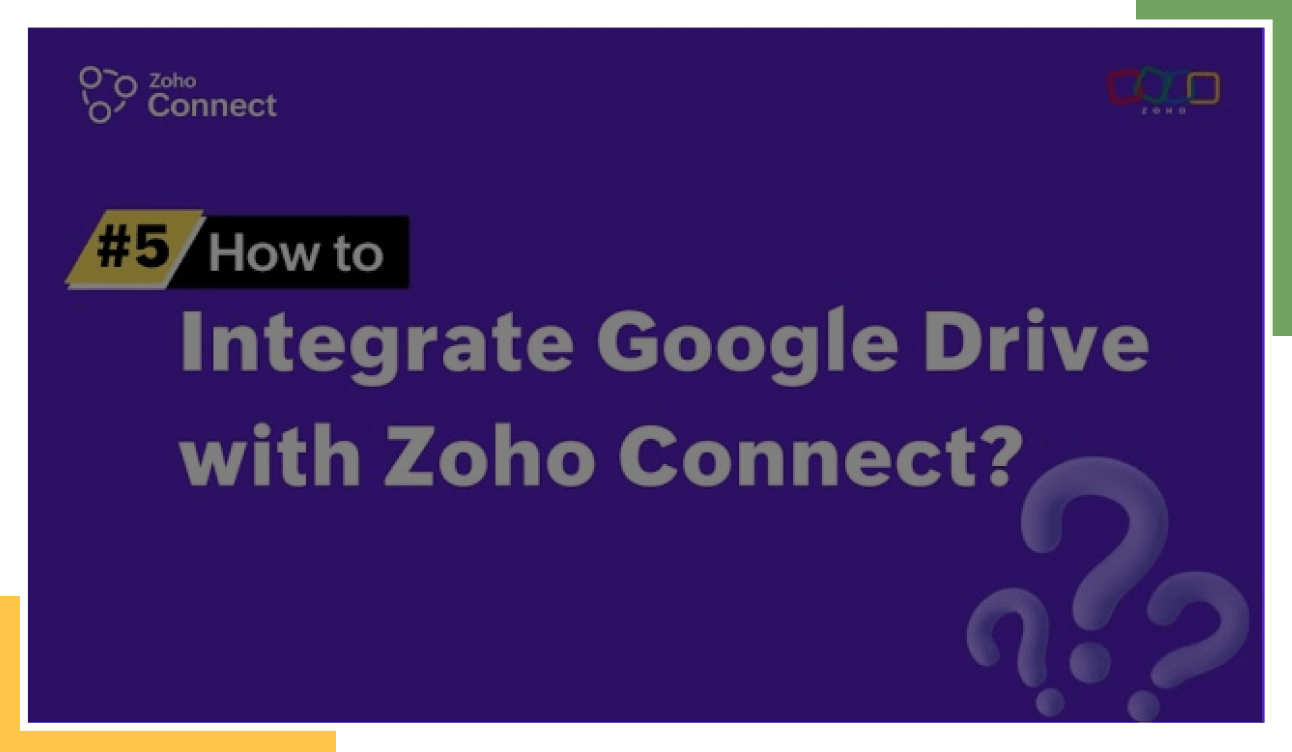 Integrate Zoho Connect with Google Drive