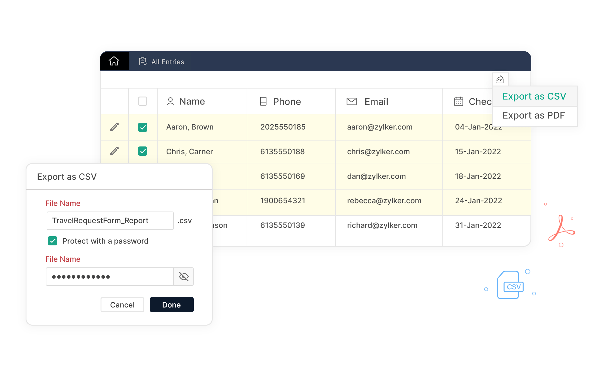 Choose between two easy formats: CSV and PDF