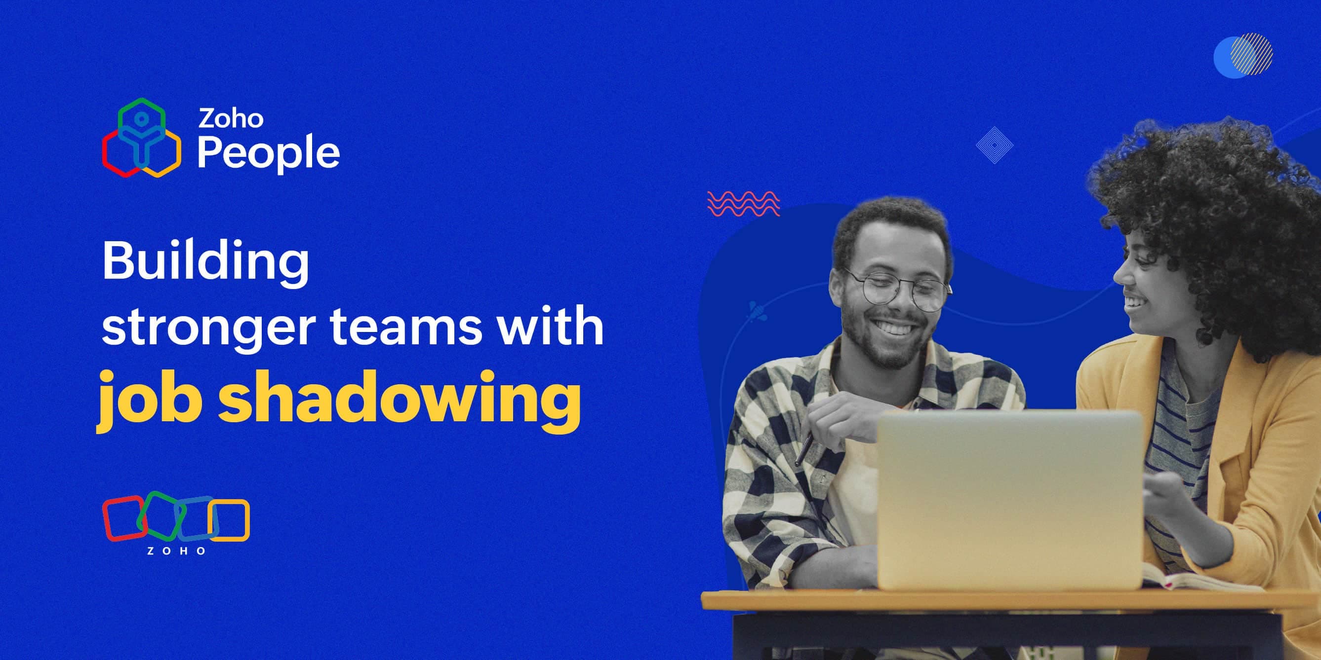 5 tips for building stronger teams with job shadowing
