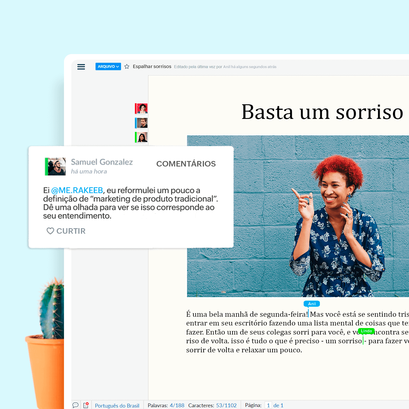 Seu escritório é onde você está