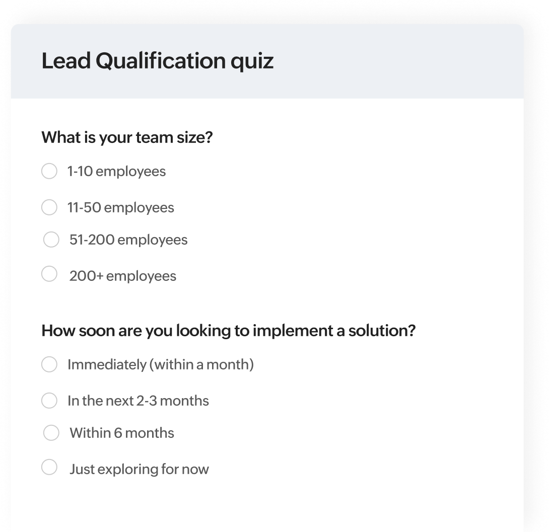 Qualify leads, candidates, and more