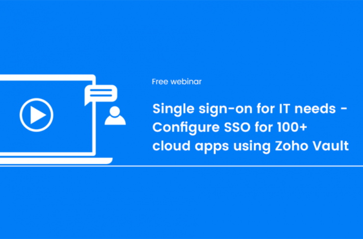 Single sign-on for IT needs - Configure SSO for 100+ cloud apps using Zoho Vault