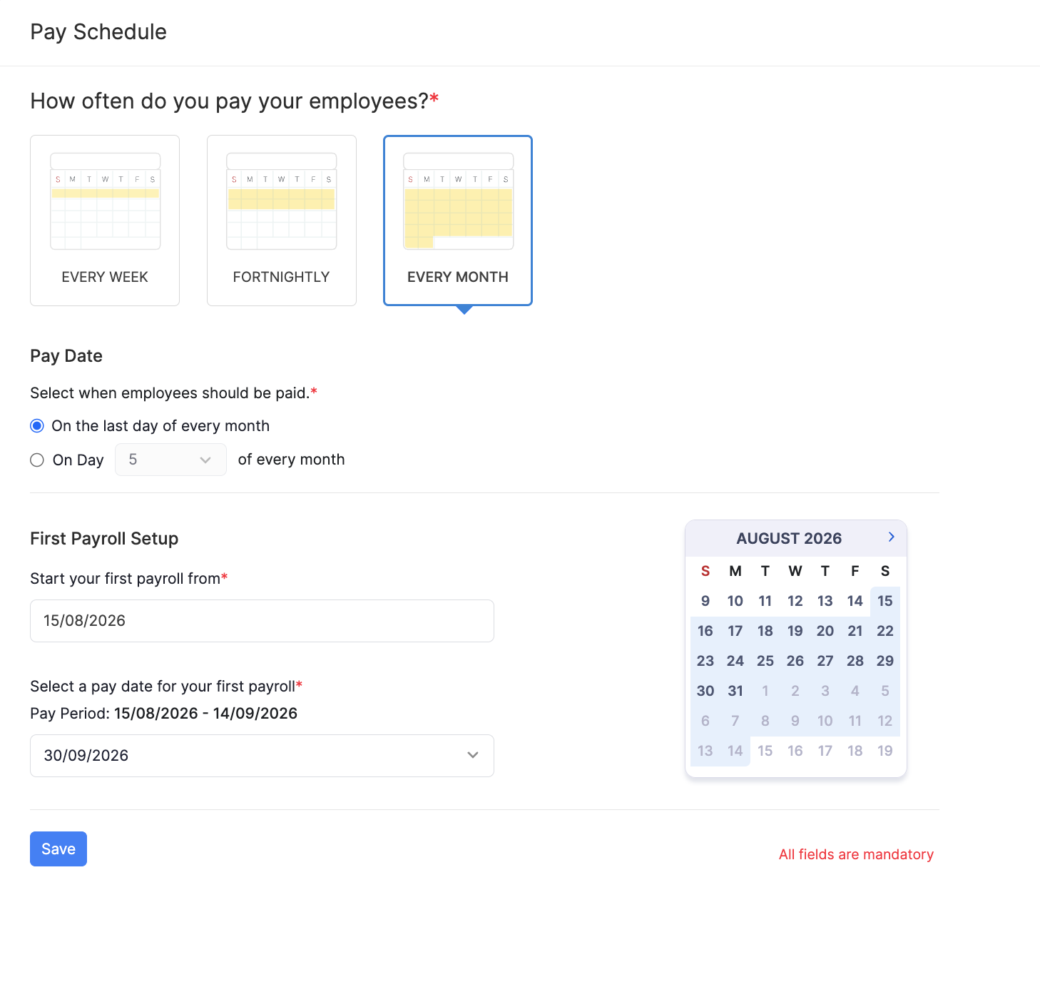 Every Month pay schedule with pay on the last day of the month