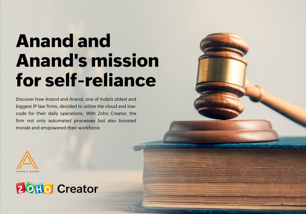 Anand and Anand's selfreliant journey to the cloud Zoho Creator