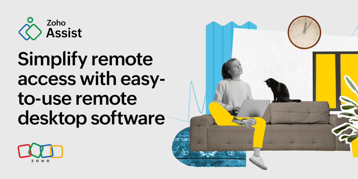 Easy-to-use remote desktop software: Simplifying remote access with Zoho Assist