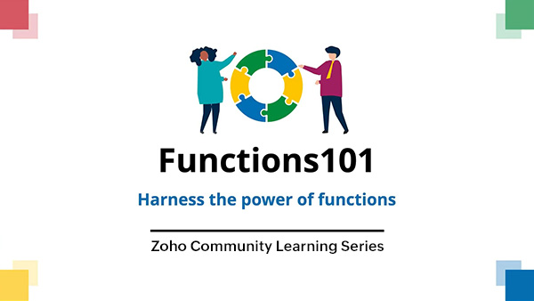 Zoho CRM Developer Series: Functions