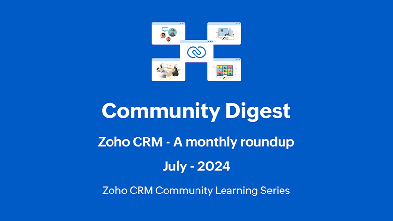 Zoho CRM Community Digest