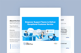 Empower Support Teams to Deliver Exceptional Customer Service