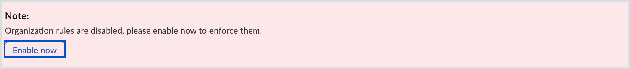 Enable organizational rules