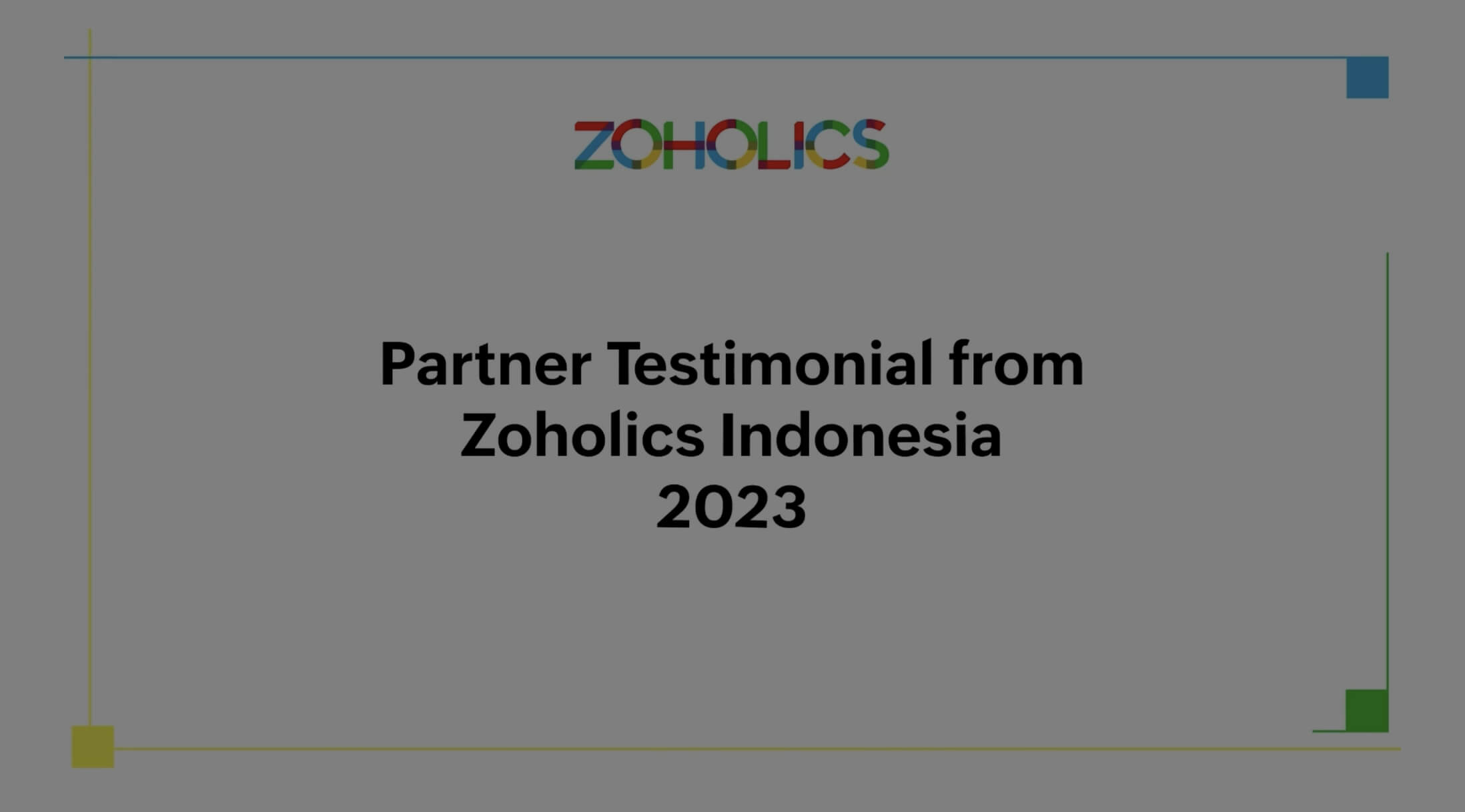 Partner Testimonial from Zoholics Indonesia - 2023