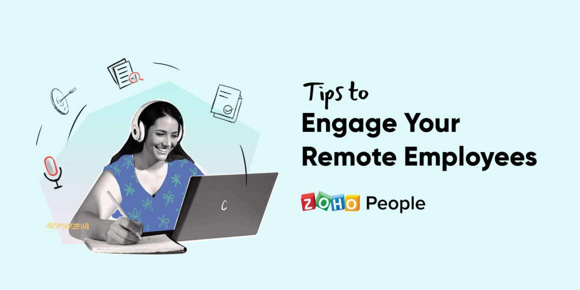 Keep your remote employees engaged with these six tips