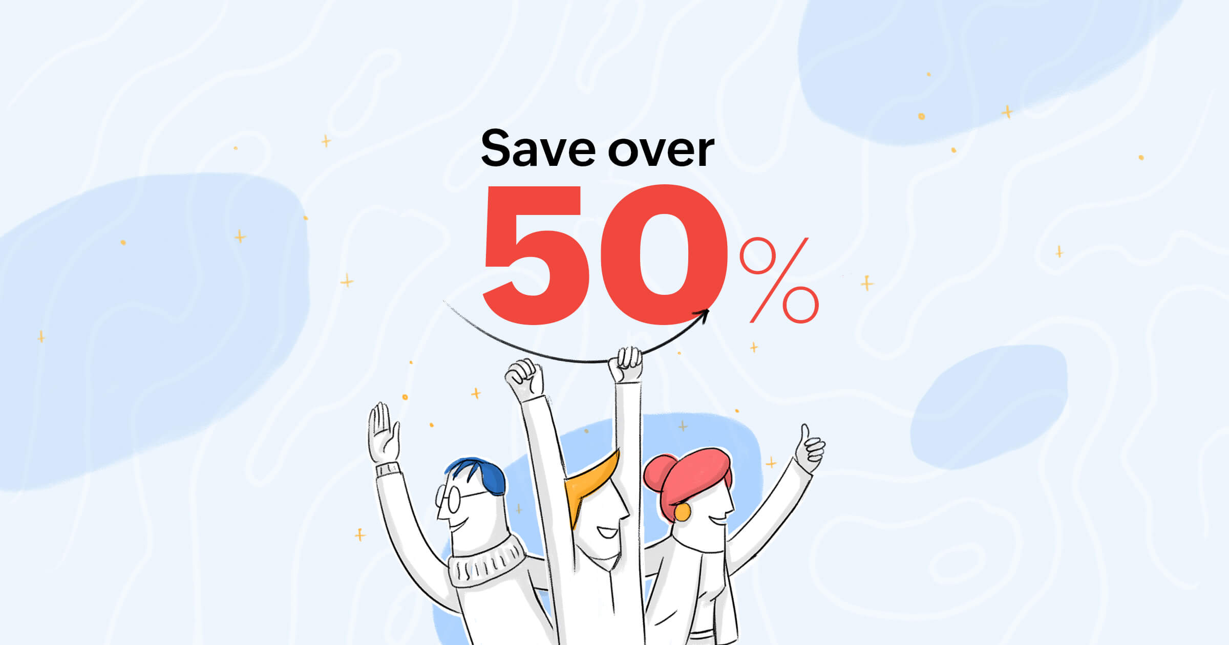 Save more. Save more