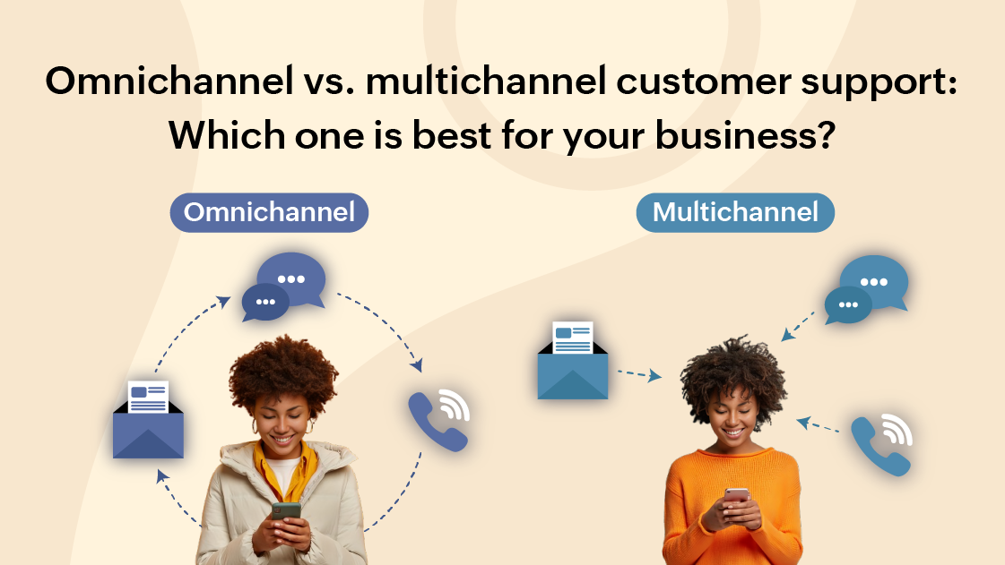 omni vs multichannel customer support