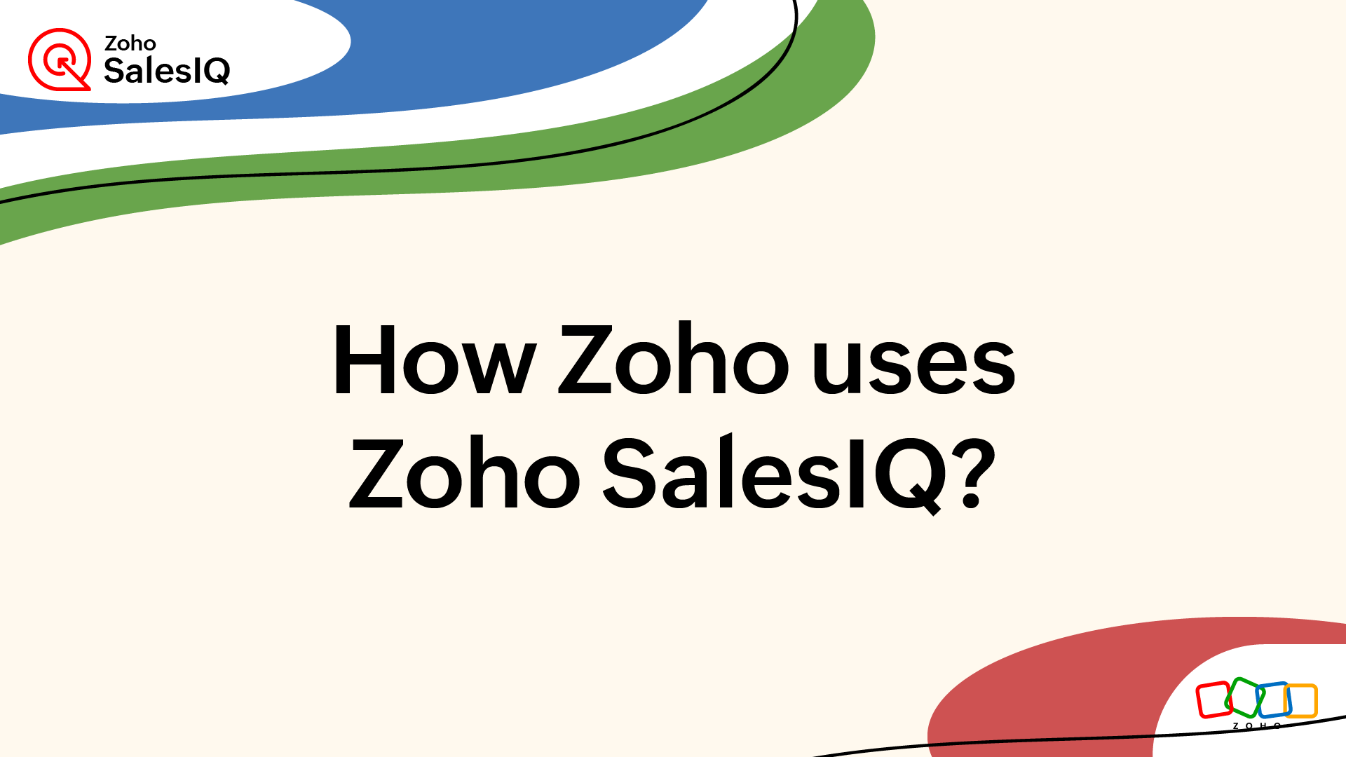 How teams in Zoho use Zoho SalesIQ