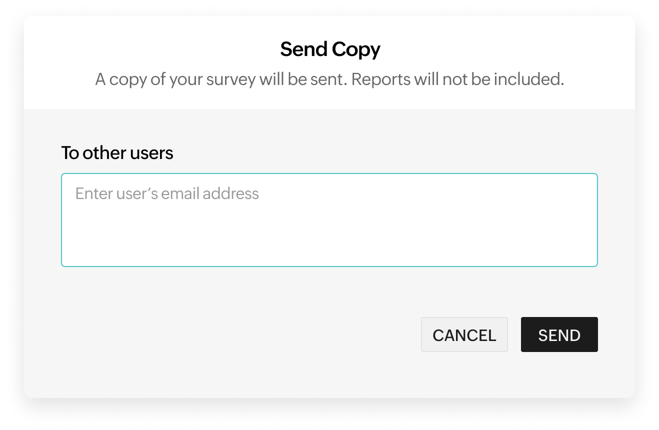 Send a survey copy when you need a clean slate