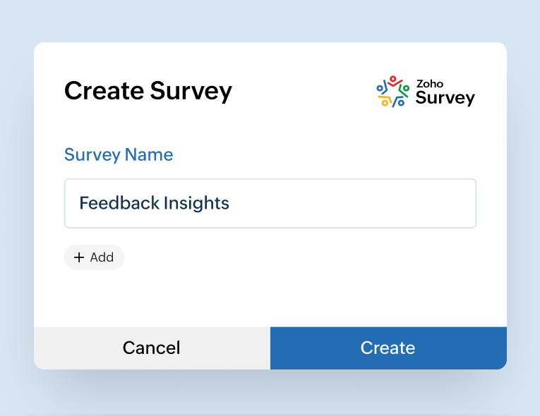 Collect responses with Zoho Survey.