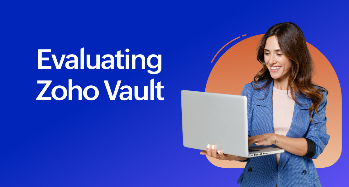 Evaluating Zoho Vault