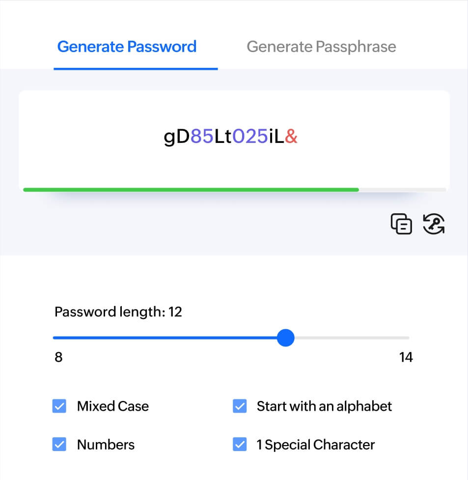 Generate a strong new password for your accounts using Zoho Vault's built-in password and passphrase generator.
